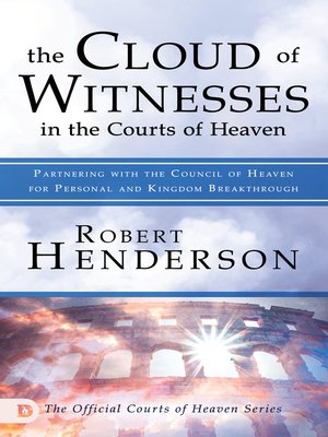 cover image of The Cloud of Witnesses in the Courts of Heaven
